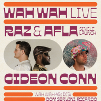 Wah Wah Live: Raz & Afla + Gideon Conn performing live at Fox and Firkin, London